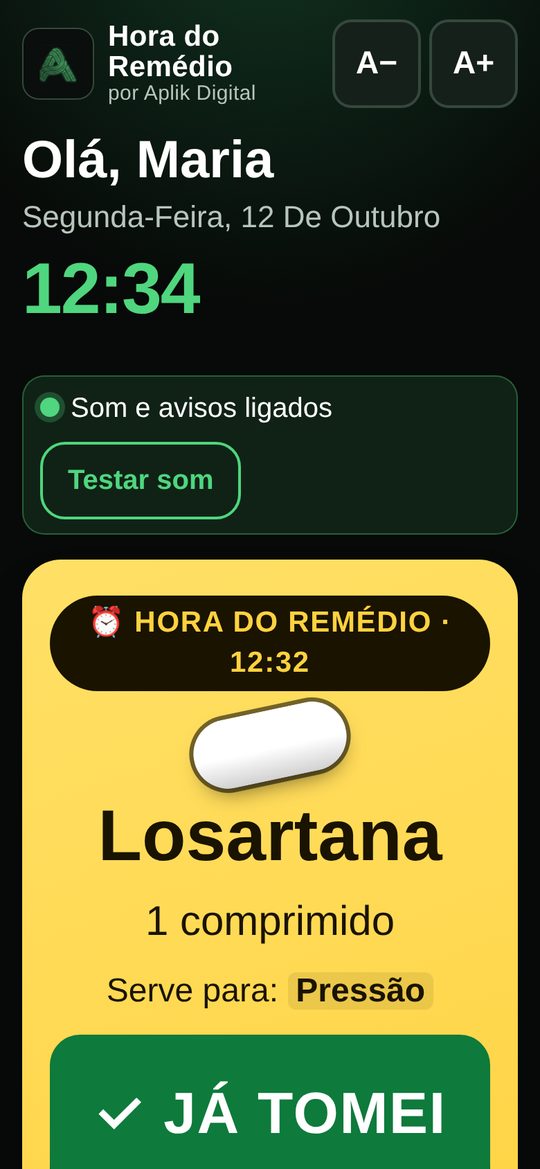 Tela real do aplicativo na hora do remédio: cartão amarelo com Losartana e o botão JÁ TOMEI